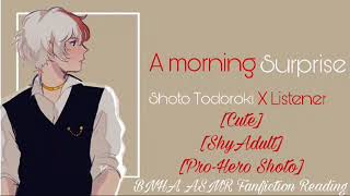 A Morning Surprise | Shoto Todoroki Listener| BNHA ASMR FANFICTION READING