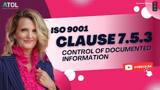 ISO 9001 Clause 7.5.3 Control of Documented Information | Auditor Training Online
