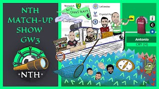 Fantasy Premier League (FPL) 21/22 NTH Match Up Show | GW3