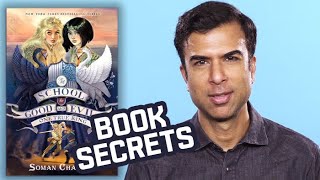 Six Secrets about The School for Good and Evil #6: One True King | Soman Chainani