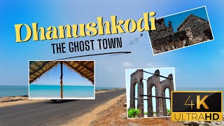 Story of Dhanushkodi - The Ghost Town 4k (Ultra HD 60 Fps)