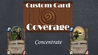 Hearthstone Custom Card Coverage: New Keyword, Concentrate