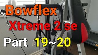 Bowflex Xtreme 2 se ~Part 19, 20 How To Assemble Instructions Assembly