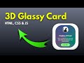 ASMR Program: How to make a 3D glass card using HTML, CSS & JS (No Talking)