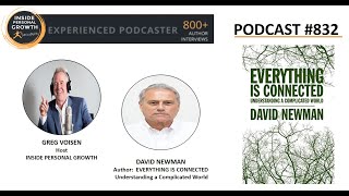 Inside Personal Growth: Podcast 832:  Everything Is Connected with David Newman