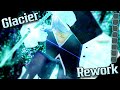 Glacier Rework Showcase | Peroxide