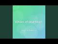 echoes of your heart