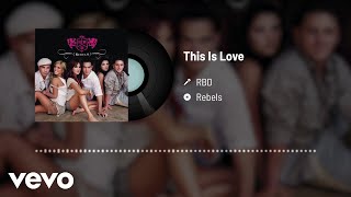 RBD - This Is Love (Audio)