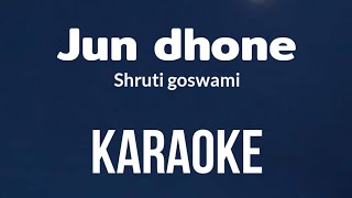 Jun dhone | karaoke with lyrics | Assamese karaoke | Geet season -3