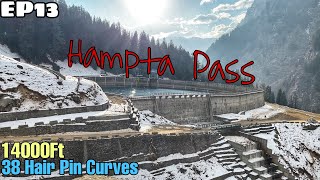 38 Curves To Reach Hampta  Pass @ 14010 Ft | ExploreTheUnseen2.0
