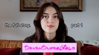 SevenSuperGirls- Kaelyn’s Experience: Part 1