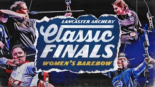 2025 Lancaster Archery Classic | WOMEN'S BAREBOW FINALS