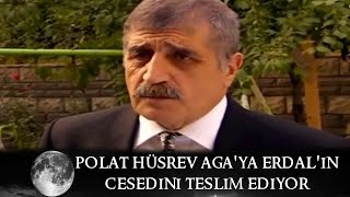 Polat, Hüsrev Ağa'ya Erdal'ın Cesedini Teslim Ediyor - Kurtlar Vadisi 54.Bölüm