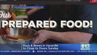 Vacaville's 'Rock & Brews' Restaurant Set To Close