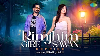 Rimjhim Gire Sawan - Reprise Version | Jigar Joshi | R.D. Burman | Recreations
