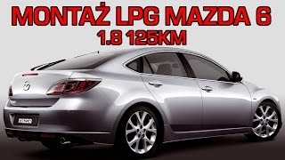 Montaż LPG Mazda 6 z 1.8 125KM w Energy Gaz Polska na gaz BRC SQ 32 OBD