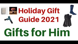 Holiday Gift Guide 2021: Gift Ideas for Him