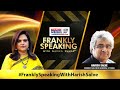 The 'Legal-Eagle' Harish Salve on Drugs, Danga and Dharna | Frankly Speaking