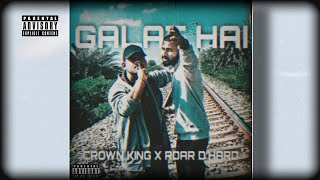 Crown King X RoaR D'HarD - Galat Hai - [Official Music Video] - 2k22