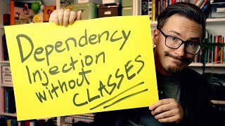Dependency Injection without classes - Fun Fun Function