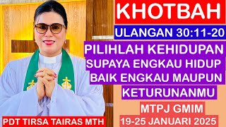 KHOTBAH ULANGAN 30:11-20//MTPJ GMIM 19-25 JANUARI 2025