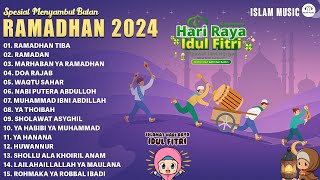 Kumpulan Lagu Ramadhan Sambil Menemani Waktu Berbuka Puasa | Lagu Ramadhan 2024- Ramadhan Tiba