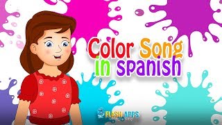 Spanish Color song + Learn English and Spanish Colors | Nursery Rhymes by EFlashApps