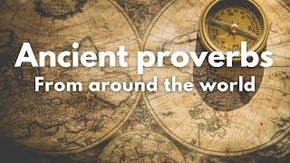 proverbs |50 ancient proverbs from around the world |most famous proverbs| part 1