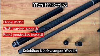 WAJIB NONTON SEBELUM MEMBELI! YFEN M9 SERIES! STIK BILLIARD CARBON!