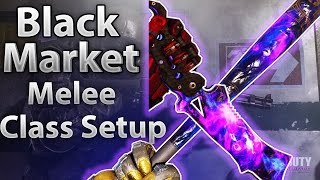 Black Ops 3 - Class Setup for BLACK MARKET Melee Weapons Best for Dark Matter