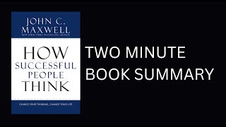 How Successful People Think by John C. Maxwell Book Summary