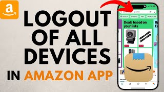 How to Logout Amazon Account from All Devices - Log Out Amazon Prime Video From All Devices