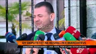 Dy deputetët në Këshillin e Mandateve - Top Channel Albania - News - Lajme