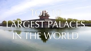 Top 10 Largest Palaces in the World