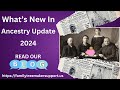 Check What's New In Ancestry Update 2024 - Family Tree Maker Support