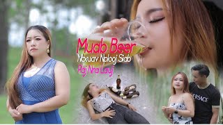 Muab beer los ntxuav nplooj siab,pajnra Lauj nkauj tawm tshiab 7/13/23 [ MV OFFICIAL ♥️]