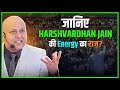 जानिए क्या है Harshvardhan Jain की Energy का राज Ft. Harshvardhan Jain | The Rahul Malodia Podcast