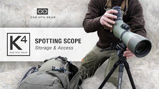 K4 Packs — How To Store \u0026 Access A Spotting Scope — Exo Mtn Gear