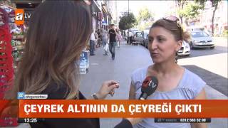 Çeyrek altının da çeyreği çıktı - atv Gün Ortası Bülteni