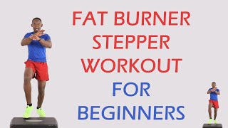 FAT BURNER Stepper Workout for Beginners/ Step Workout for Weight Loss