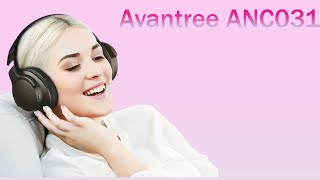 ബജറ്റ്-സൗഹൃദ മികവ്: Avantree ANC031 ആക്ടീവ് നോയ്‌സ് ക്യാൻസലിംഗ് ഹെഡ്‌ഫോണുകൾ