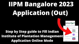 IIPM Bangalore Admission 2023 Application (Started)- How to Fill Application Form Online Mode