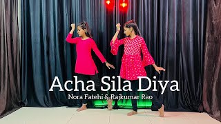 Achha Sila Diya | Jaani & B Praak Ft. Nora Fatehi & Rajkummar Rao | Acha Sila Diya Tune Mere Pyar Ka