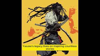 Yasuke: The Legendary Black Samurai