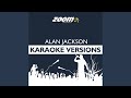 Chattahoochee (Karaoke Version) (Originally Performed By Alan Jackson)