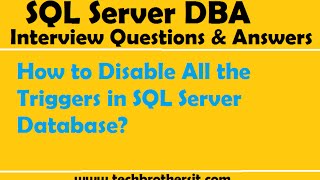 How to Disable All the Triggers in SQL Server Database - SQL Server Tutorial