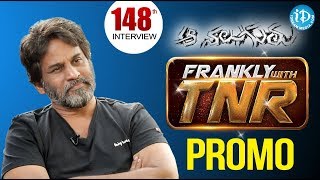 Frankly With TNR #148 - Exclusive Interview - Promo || Talking Movies With iDream