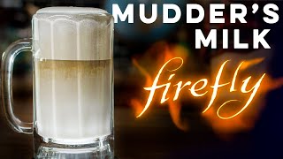 Mudder's Milk from Firefly | How to Drink