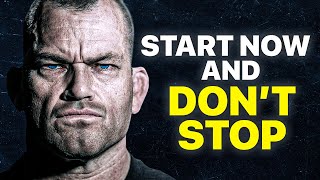 Jocko Willink: Start Now and Don't Stop - Best Motivational Speech Video (Jocko Willink Motivation)