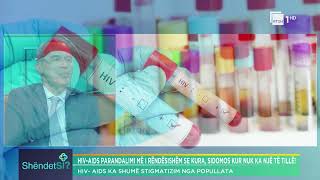 Çasti kur i tregohet pacientit që është I infektua me HIV! Prof. Dr. Arjan Harxhi, infeksionist